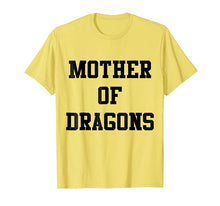 Load image into Gallery viewer, DustyShirt Mother of Dragons T-Shirt