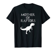 Load image into Gallery viewer, Cute & Unique White Mother of Raptors T-shirt E010498