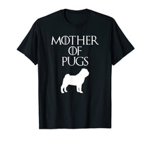 Load image into Gallery viewer, Cute & Unique White Mother of Pugs T-shirt E010732