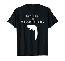 Load image into Gallery viewer, Cute & Unique White Mother of Sugar Gliders T-shirt E010520