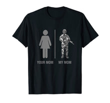 Load image into Gallery viewer, Funny Soldier Mom Shirt Military Mother Camouflage