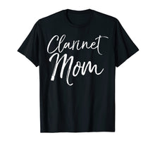 Load image into Gallery viewer, Clarinet Mom Shirt Cute Marching Band Mother Tshirt Women