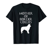 Load image into Gallery viewer, Cute & Unique White Mother of Border Collies T-shirt E010588