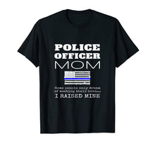 Load image into Gallery viewer, Proud Mom Of A Police Officer Mother Gift T Shirt US Flag