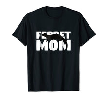 Load image into Gallery viewer, Ferret Mom T-Shirt Ferret Lover Gift for Mother Animal Tee