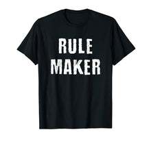 Load image into Gallery viewer, Rule Maker Matching Father Son Mother Daughter Shirts