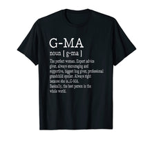 Load image into Gallery viewer, G-Ma Definition Grandma Mother Day Gifts Women T-Shirt
