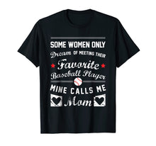 Load image into Gallery viewer, Baseball Mom T Shirt, Favorite Baseball Player Mother Gift