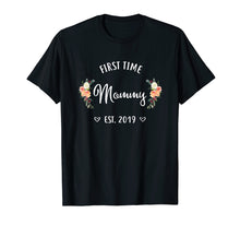 Load image into Gallery viewer, First Time Mommy Est 2019 New Mother To Be Shirt