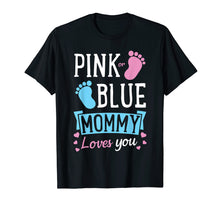 Load image into Gallery viewer, Pink or Blue Cool Gender Reveal Shirt for Mom Wife Mother