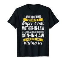 Load image into Gallery viewer, Super Cool Mother in Law of Son in Law T Shirt Funny Gift