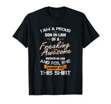 Load image into Gallery viewer, Mens Proud Son In Law Of A Freaking Awesome Mother In Law T-Shirt
