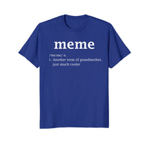 Load image into Gallery viewer, Meme Definition Funny Grandma Mother Day Women Gifts T-Shirt