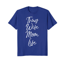 Load image into Gallery viewer, Thug Wife Mom Life Shirt Funny Cute Gangsta Mother Shirt