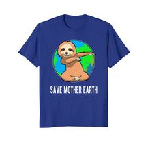 Load image into Gallery viewer, Earth Day Shirt - Save Mother Earth Dabbing Sloth T-shirt