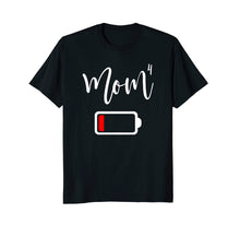 Load image into Gallery viewer, Mom4 Shirt | Mom Low Battery T-Shirt | Tired Mother of 4