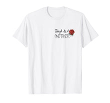 Load image into Gallery viewer, Tough as a Mother T-Shirt, Mom T-shirt, Blessed Mom Shirt