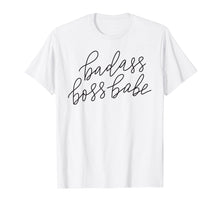 Load image into Gallery viewer, Badass Boss Babe T-shirt Women's Gift Funny Mother Mom Mama