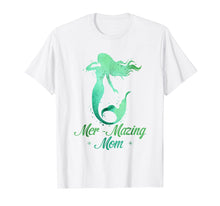 Load image into Gallery viewer, Mer-Mazing Mom T-Shirt Mermaid Amazing Mother Gifts