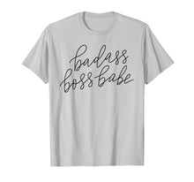 Load image into Gallery viewer, Badass Boss Babe T-shirt Women's Gift Funny Mother Mom Mama