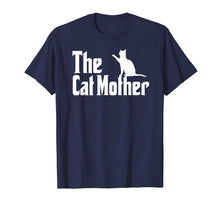Load image into Gallery viewer, The Cat Mother - Cat Owner Shirt for Women
