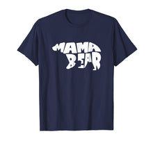 Load image into Gallery viewer, 2018 Mother Day Gift - T Shirt Text with Bear Graphic