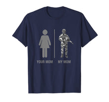 Load image into Gallery viewer, Funny Soldier Mom Shirt Military Mother Camouflage