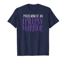 Load image into Gallery viewer, Proud Mom of Epilepsy Warrior T Shirt for Women Mother Funny