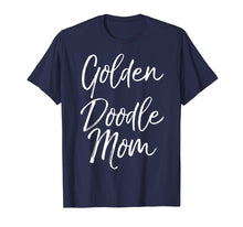 Load image into Gallery viewer, Golden Doodle Mom Shirt Cute Goldendoodle Dog Mother Tee