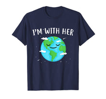 Load image into Gallery viewer, I'm With Her Sunflower Earth Day Shirt Save Earth Mother