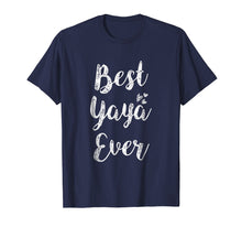 Load image into Gallery viewer, Womens Best Yaya Ever T-Shirt Fun Cute Mother Day Gift Tee