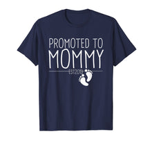 Load image into Gallery viewer, Promoted To Mommy Est 2019 T-Shirt New Mother Women Gift