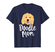 Load image into Gallery viewer, Doodle Mom T-Shirt Women Goldendoodle Dog Puppy Mother