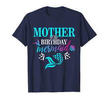 Load image into Gallery viewer, Mother Of The Birthday Mermaid Matching Family T-shirt