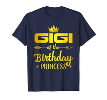Load image into Gallery viewer, Gigi Of The Birthday Princess T-Shirt Father Mother Gifts