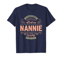 Load image into Gallery viewer, My Favorite People Call Me Nannie Grandma Mother T-Shirt