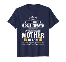 Load image into Gallery viewer, I'm A Proud Son In Law Of A Freaking Awesome Mother T-Shirt