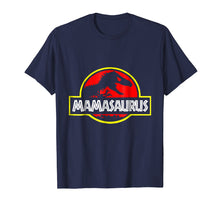 Load image into Gallery viewer, Mother Tshirt Mamasaurus For Mom On Mothers Day Birthday
