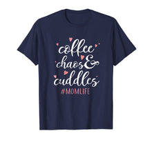 Load image into Gallery viewer, Coffee Chaos and Cuddles Mom Life T-Shirt Mother with Kids