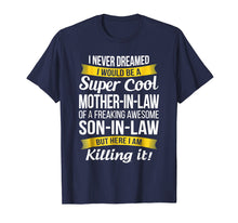 Load image into Gallery viewer, Super Cool Mother in Law of Son in Law T Shirt Funny Gift