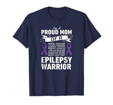 Load image into Gallery viewer, I'm A Proud Mom of A Epilepsy Warrior Shirt for Women Mother