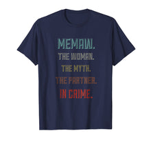 Load image into Gallery viewer, Memaw the Woman Myth Partner in crime Tshirt for Mother
