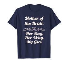 Load image into Gallery viewer, MOTHER OF THE BRIDE HER DAY