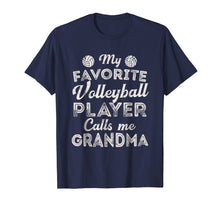 Load image into Gallery viewer, My Favorite Volleyball Player Calls Me Grandma Shirt Mother