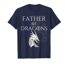Load image into Gallery viewer, Mens Father Of Dragons Fun Smoky T-Shirt | Mother of Dragons