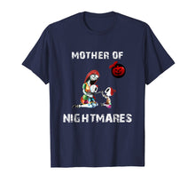 Load image into Gallery viewer, Mother of Nightmare Daughter Halloween Mom Costume T-shirt