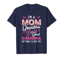 Load image into Gallery viewer, I'm A Mom Grandma Great Nothing Scares Me T-Shirt Mother Day