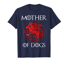 Load image into Gallery viewer, Dog Lovers Shirt - Mother of Dogs Hot T-Shirt