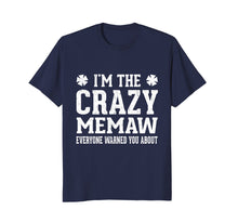 Load image into Gallery viewer, Women's I'm the Crazy Memaw T-Shirt Fun Cute Mother Day Gift