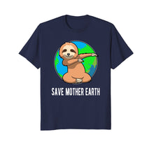 Load image into Gallery viewer, Earth Day Shirt - Save Mother Earth Dabbing Sloth T-shirt